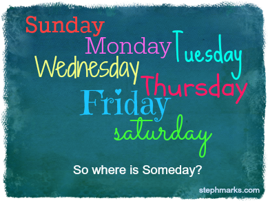 Where is Someday?